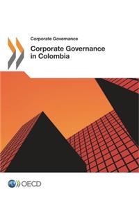 Corporate Governance Corporate Governance in Colombia