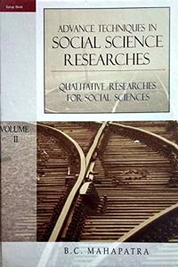 Advance Techniques in Social Science Researches - Qualitative Researches for Social Sciences
