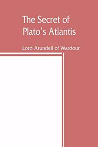 secret of Plato's Atlantis