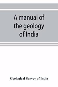 manual of the geology of India