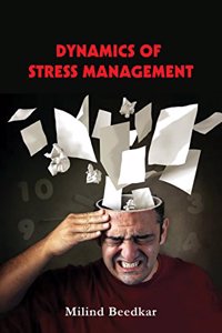 DYNAMICS OF STRESS MANAGEMENT