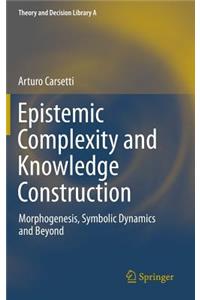 Epistemic Complexity and Knowledge Construction