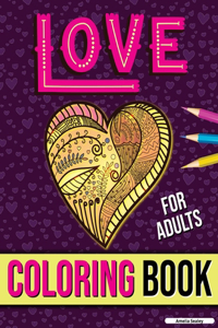 Love Coloring Book for Adults