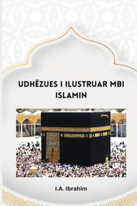 Udhëzues I Ilustruar Mbi Islamin