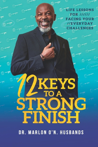 12 Keys To A Strong Finish