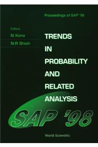 Trends in Probability and Related Analysis - Proceedings of Sap'98