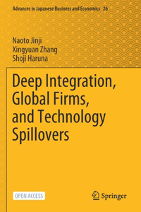 Deep Integration, Global Firms, and Technology Spillovers