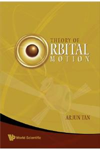 Theory of Orbital Motion