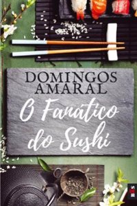 O Fanatico do Sushi