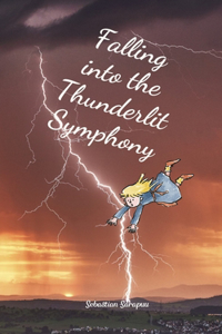 Falling into the Thunderlit Symphony