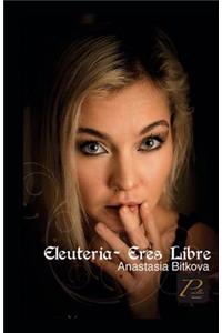 Eleuteria - Eres Libre