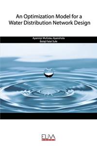 Optimization Model for a Water Distribution Network Design