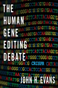 Human Gene Editing Debate