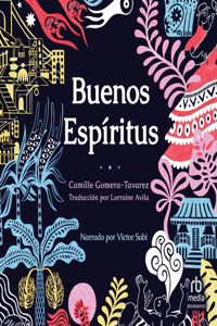 Buenos Espíritus (High Spirits)