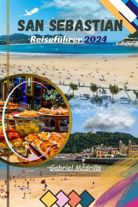 San Sebastian Reiseführer 2024