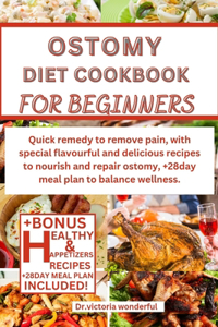 Ostomy Diet Cookbook for Beginners