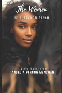 Women of Blackmon Ranch
