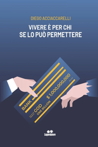 Vivere è per chi se lo può permettere