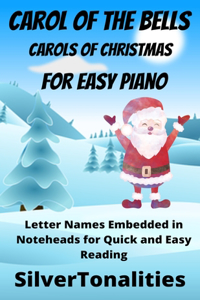 Carol of the Bells Carols of Christmas for Easy Piano