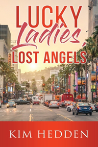 Lucky Ladies, Lost Angels