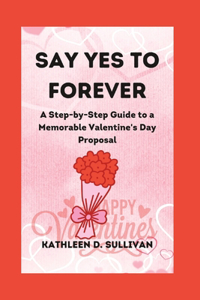 Say Yes to Forever