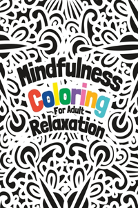 Mindfulness Coloring for Adult Relaxation