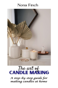 The Art of Candle Making