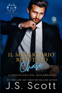 Miliardario Rifiutato Chase