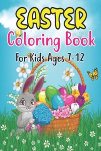 Easter Coloring Book For Kids Ages 7-12