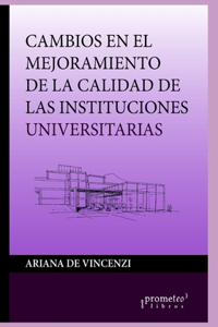 Cambios en el mejoramiento de la calidad de las instituciones universitarias