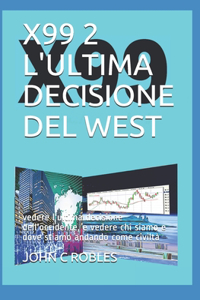 X99 2 l'Ultima Decisione del West