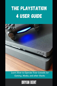 The Playstation 4 User Guide