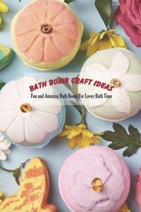 Bath Bomb Craft Ideas