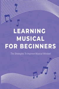 Learning Musical For Beginners