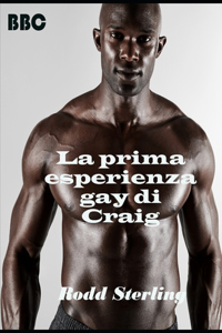 La prima esperienza gay di Craig