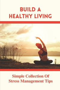 Build A Healthy Living