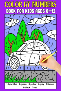 Color By Numbers Book For Kids Ages 8-12