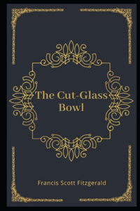 The Cut-Glass Bowl Illustrated
