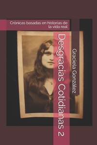 Desgracias Cotidianas 2