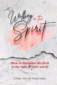 Walking in the Spirit