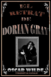 RETRAT DE DORIAN GRAY (traduït al català)