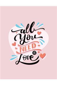 All You Need Is Love: Love Quotes Coloring Book For Valentine's Day Gift