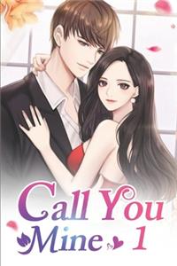 Call You Mine 1
