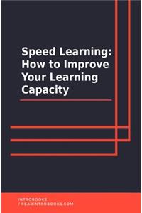 Speed Learning