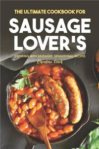 Ultimate Cookbook for Sausage Lover's