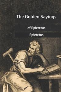 The Golden Sayings of Epictetus