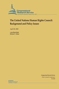 The United Nations Human Rights Council: Background and Policy Issues