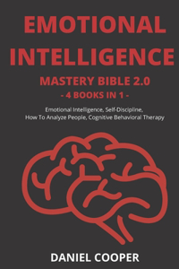 Emotional Intelligence Mastery Bible 2.0