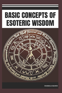 Basic Concepts of Esoteric Wisdom