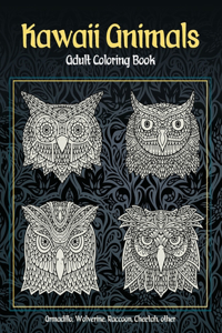 Kawaii Animals - Adult Coloring Book - Armadillo, Wolverine, Raccoon, Cheetah, other